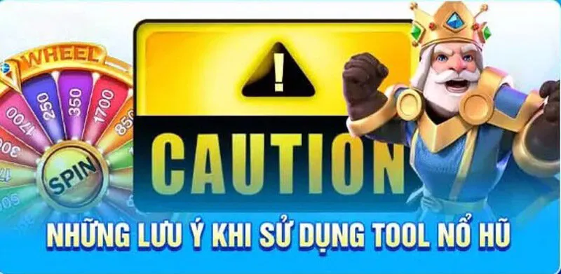 Tuân thủ những lưu ý để tránh bi lừa khi sử dụng tool nổ hũ